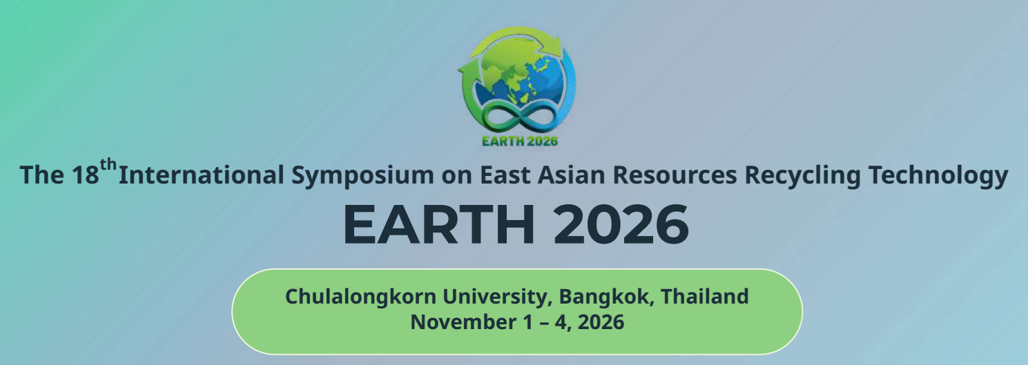 โครงการสัมมนาวิชาการ The 18th International Symposium on East Asian Resourced Recycling Technology - Thai Presenter (Student) - Regular (6,000 THB)